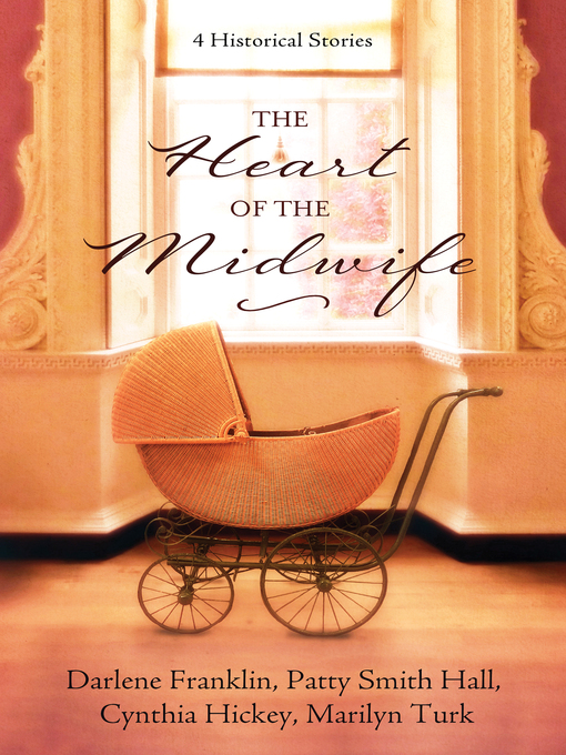 Title details for The Heart of the Midwife by Darlene Franklin - Available